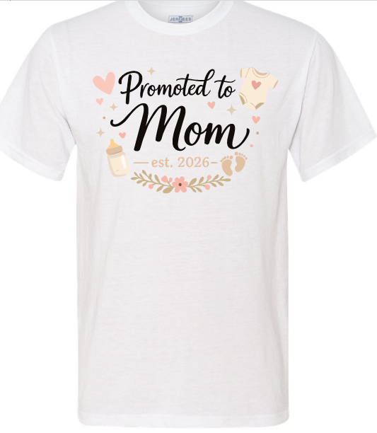 Promoted to Mom T-Shirt