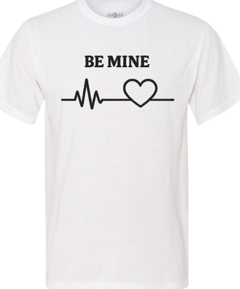 Valentines Day - Funny Shirt - Be Mine