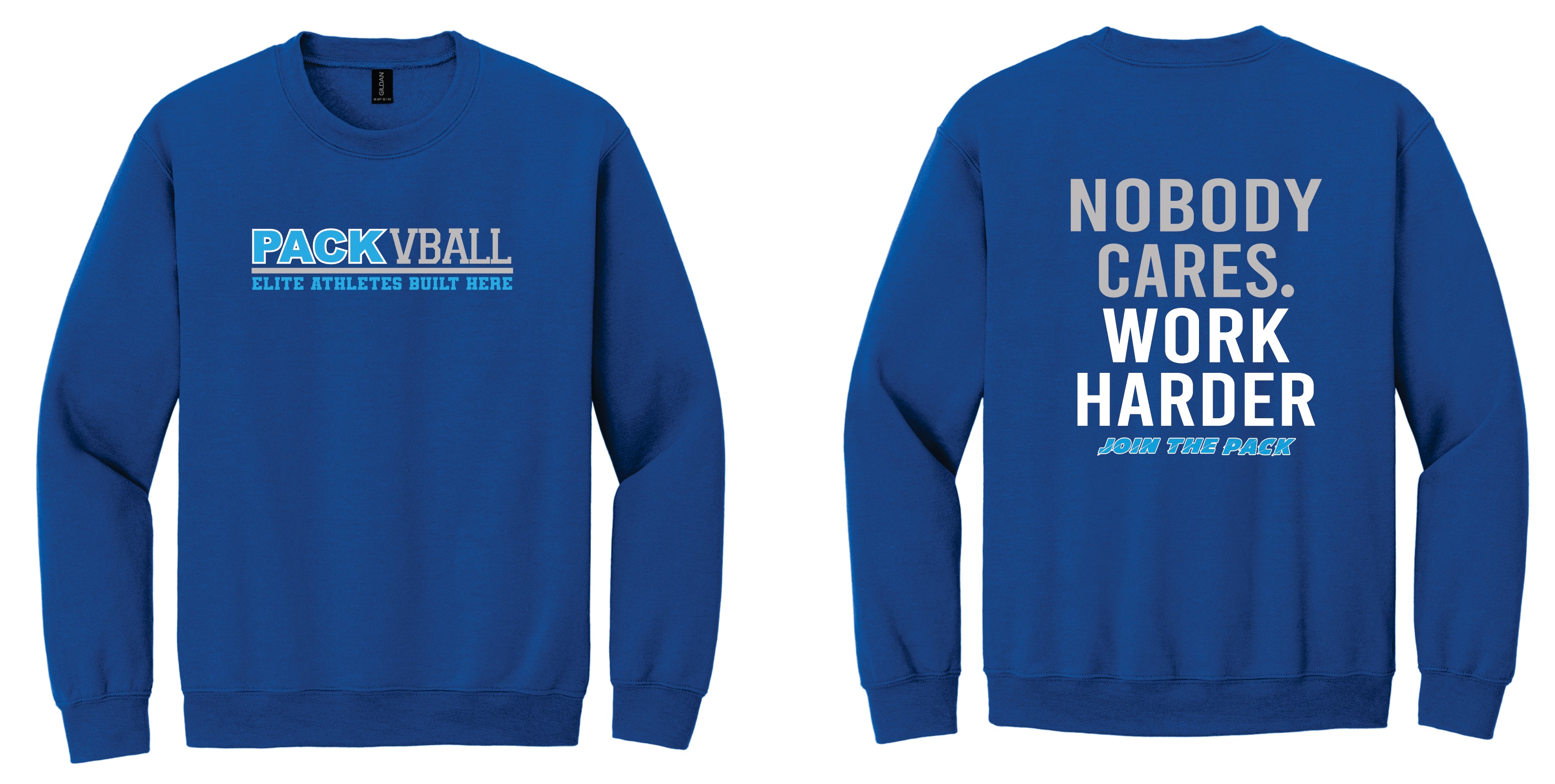 Pack Volleyball Nobody Cares Work Harder Sweatshirt