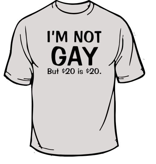 I'm Not Gay T-Shirt